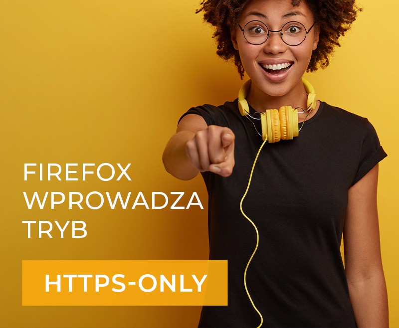 Firefox wprowadził tryb HTTPS-only